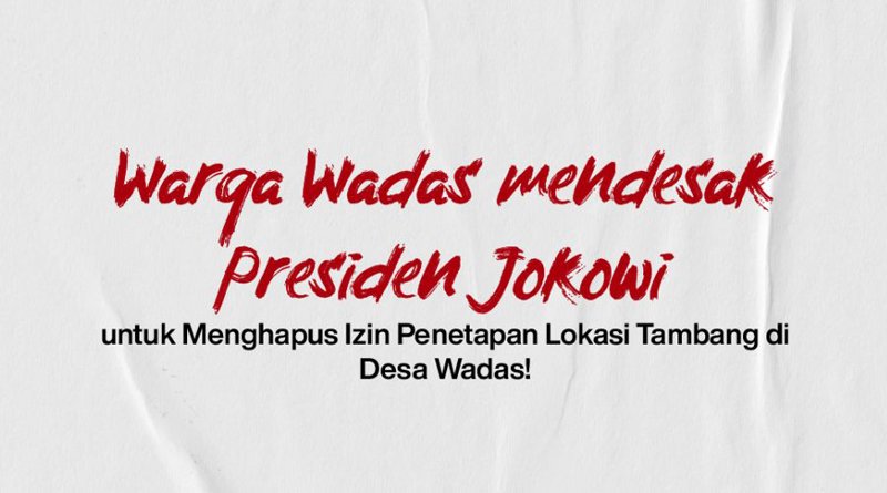 Warga Wadas mendesak Presiden Jokowi untuk Menghapus Izin Penetapan Lokasi Tambang di Desa Wadas!