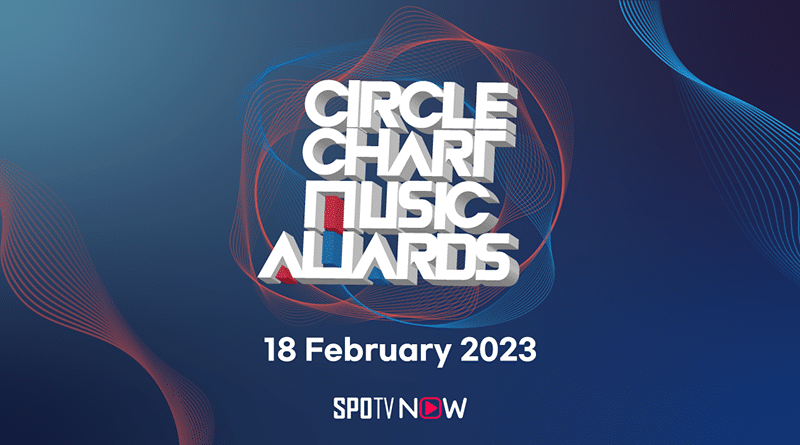 SPOTV NOW untuk Memanjakan Penggemar K-POP dengan siaran langsung Circle Chart Music Awards 2022