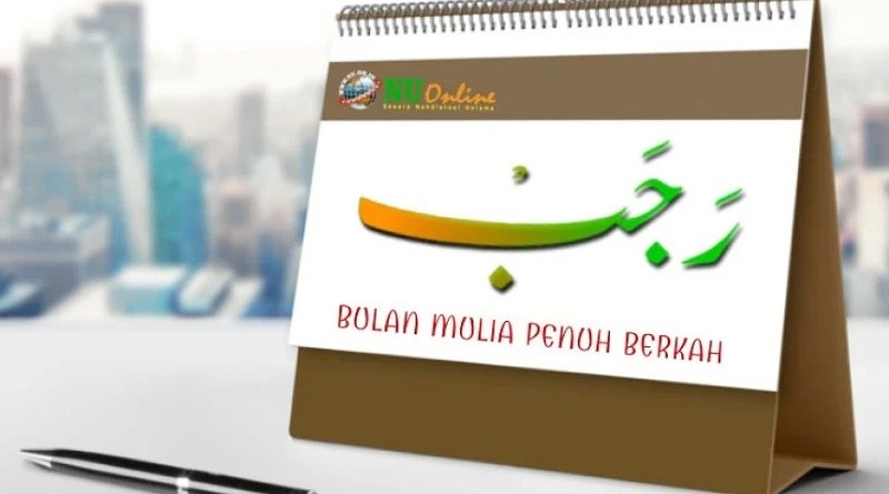 Bulan Rajab, Bulan yang Dimuliakan Allah SWT