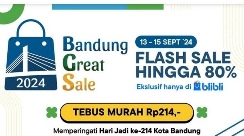 Bandung Great Sale 2024 Hadirkan Diskon Hingga 80 Persen dan Tebus Murah Rp214 di Blibli