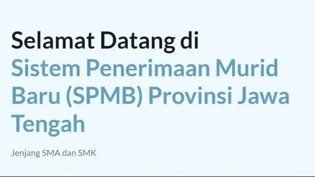 Alur Lengkap SPMB Jateng 2026 dari Awal Pendaftaran