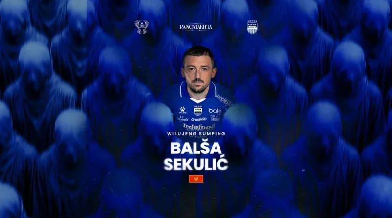 Persib Resmi Rekrut Striker Montenegro Balsa Sekulic