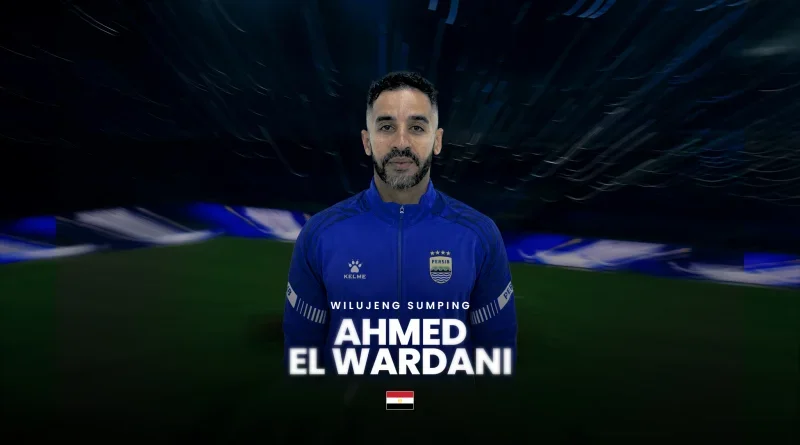 Persib Tunjuk Ahmed El Wardani sebagai Head of Scouting