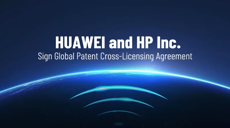 Huawei dan HP Sepakat Lisensi Paten Global