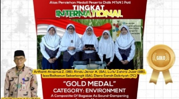 Manfaatkan Ampas Tebu untuk Peredam Bunyi, MTsN 1 Pati Raih Medali Emas Internasional