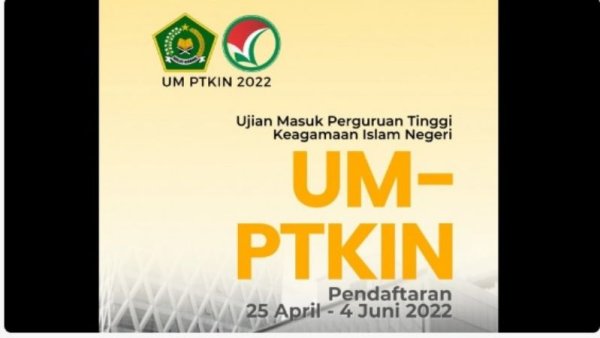 Pendaftaran UM-PTKIN 2022 Dibuka, Ini Syarat dan Cara Daftarnya