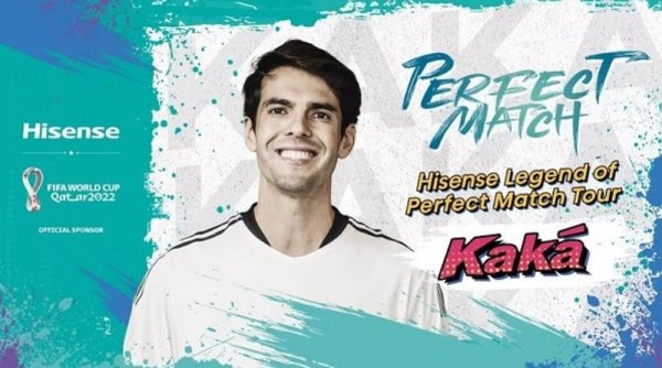 Hisense Mulai Gelar Program Promosi Piala Dunia FIFA 2022™ "Perfect Match Tour" bersama Legenda Sepakbola Kaká