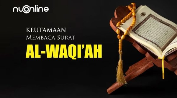 Jauhkan Kefakiran dengan Rutin Membaca Surat Al- Waqiah