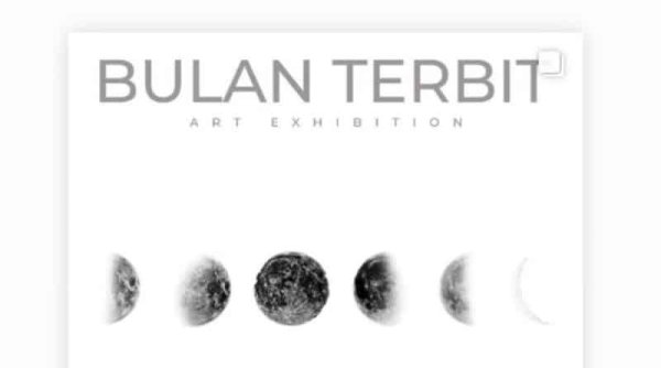 Bulan Terbit Exhibition Menyongsong Cahaya Seni Rupa Islami: "Bulan Terbit”