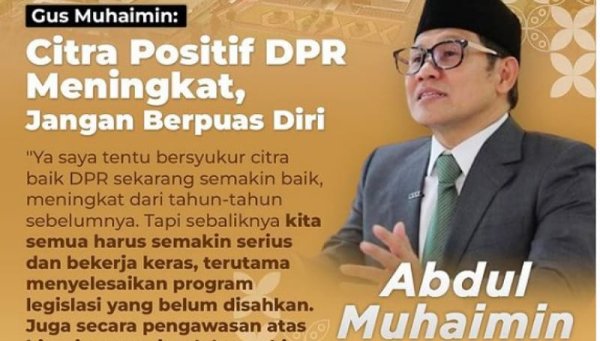 Citra Positif Meningkat, Gus Muhaimin Ingatkan DPR Tak Berpuas Diri