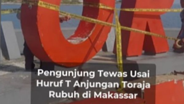 Tragedi di Pantai Losari, Pengunjung Berinisial MY Meninggal Dunia Setelah Huruf T Anjungan Toraja Roboh