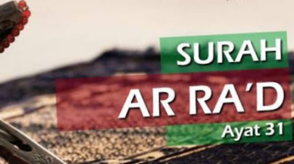 Surat Ar-Ra'd Ayat 31: Keagungan Al-Qur'an yang Tak Terbantahkan