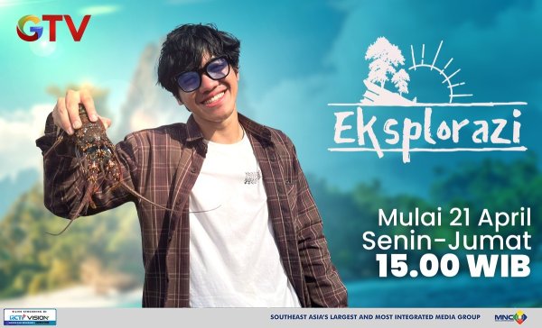 GTV Hadirkan Program Eksplorazi, Ajak Gen Z Jelajah Destinasi Unik Indonesia