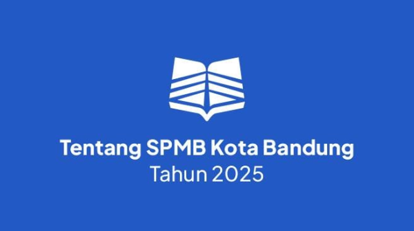 SPMB Kota Bandung 2025 Dibuka, Pendaftaran Sekolah TK–SMP Dilakukan Online