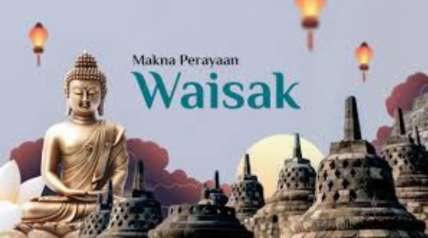 Sejarah dan Makna Hari Waisak dalam Tradisi Buddhis