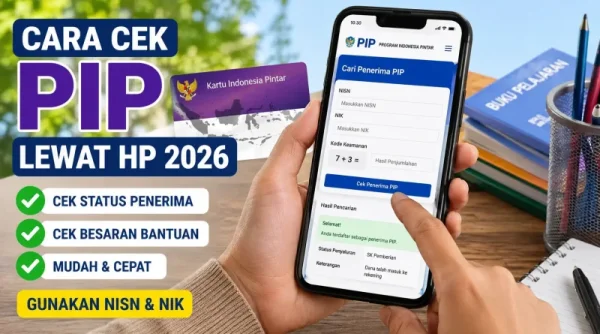 Besaran Bantuan PIP 2026 dan Cara Cek Penerima
